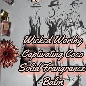 Hand Crafted, Wicked Worthy, Captivating Coco Solid Frangrance Balm